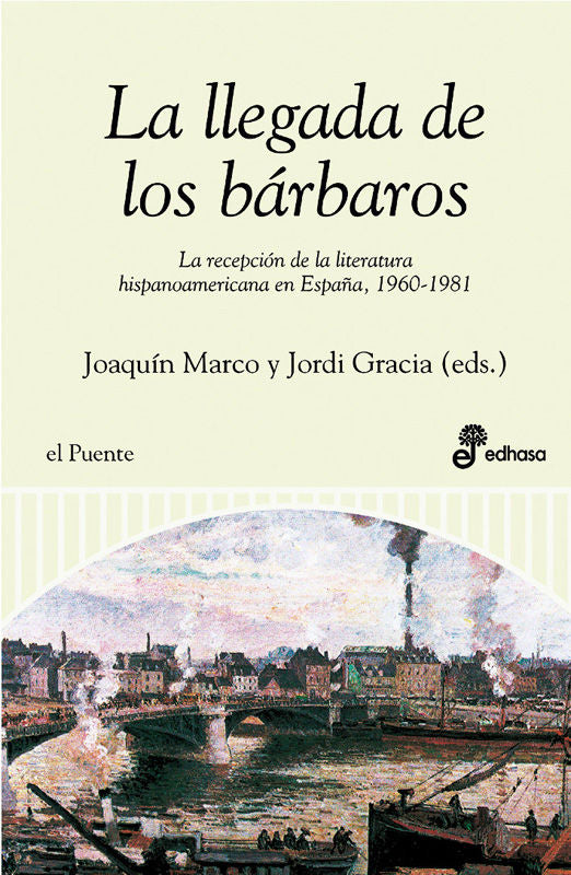 La Llegada De Los Barbaros