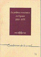 La Pol¡Tica Económica De España Durante El Régimen De Franco: Una Perspectiva Histórica