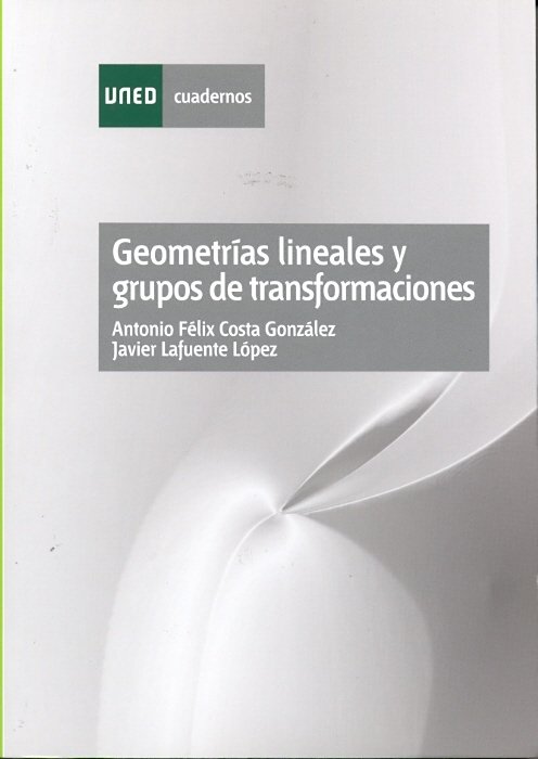 Geometrías Lineales Y Grupos De Transformaciones