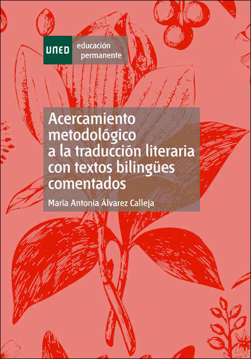 Acercamiento Metodológico A La Traducción Literaria Con Textos Bilingües Comentados