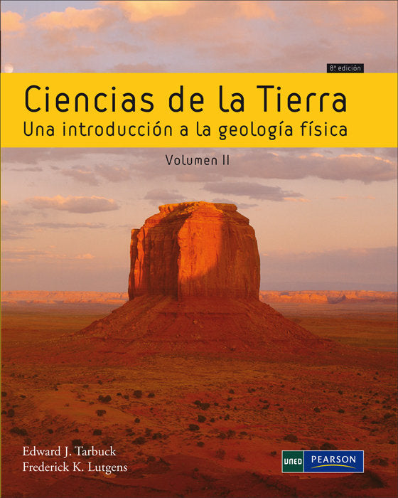 Ciencias De La Tierra. Vol. Ii Una Introducción A La Geología Física