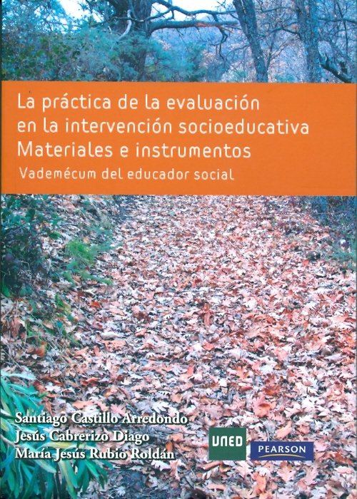 La Práctica De La Evaluación En La Intervención Socioeducativa. Materiales E Instrumentos. Vademécum