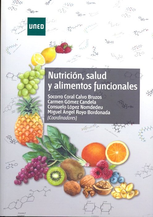 Nutrición, Salud Y Alimentos Funcionales