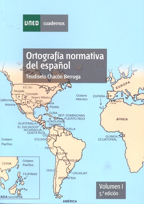 Ortografía Normativa Del Español. Volumen I. 5ª Edición