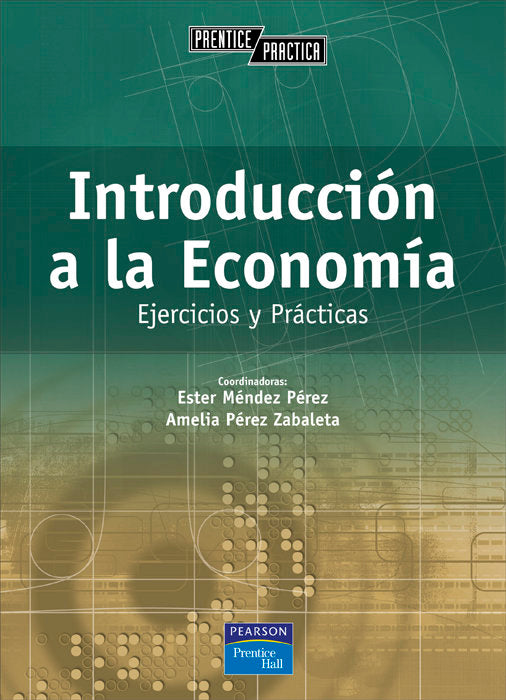 Introducción A La Economía. Ejercicios Y Prácticas