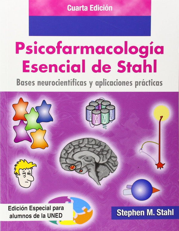 Psicofarmacologia Esencial De Stahl. Bases Neurocientificas