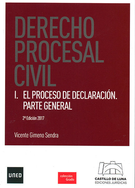 Derecho Procesal Civil I. El Proceso De Declaración. Parte General