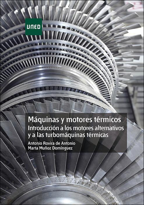 Máquinas Y Motores Térmicos. Introducción A Los Motores Alternativos Y A Las Turbomáquinas Térmicas