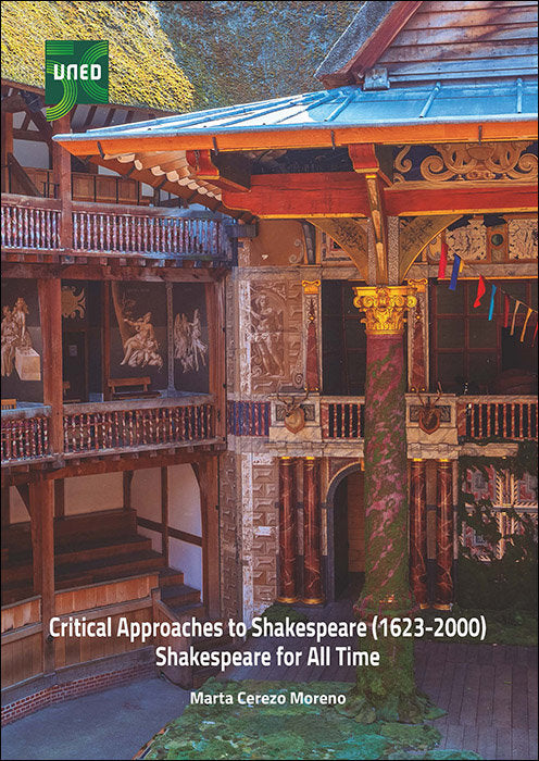 Critical Approaches To Shakespeare (1623-2000): Shakespeare For All Time