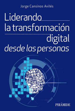 Liderando Para La Transformacion Digital Desde Las Personas