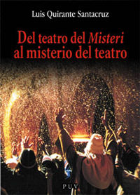 Del Teatro Del Misteri Al Misterio Del Teatro