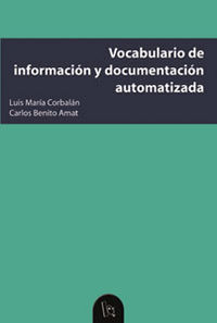 Vocabulario De Información Y Documentación Automatizada