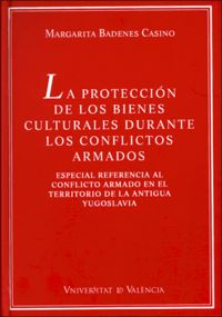 La Protección De Los Bienes Culturales Durante Los Conflictos Armados