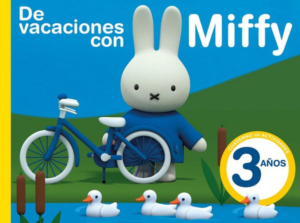 De Vacaciones Con Miffy - 3 Años (Cuadernos De Actividades De Miffy)