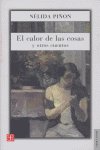 Calor De Las Cosas Y Otros Cuentos,El