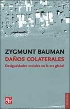 Daños Colaterales. Desigualdades Sociales En La Era Global