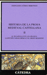 Historia De La Prosa Medieval Castellana, Ii