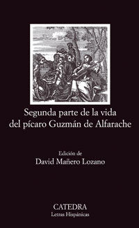 Segunda Parte De La Vida Del Pícaro Guzmán De Alfarache