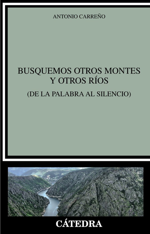 Busquemos Otros Montes Y Otros Rios