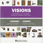 Visions. Museologia, 6 X 4 I L'Exposició: 'Visions Del Patrimoni Al Baix Camp'