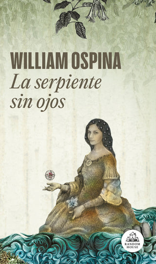 La Serpiente Sin Ojos (Trilogia Sobre La Conquista Del Nuevo Mundo 3)