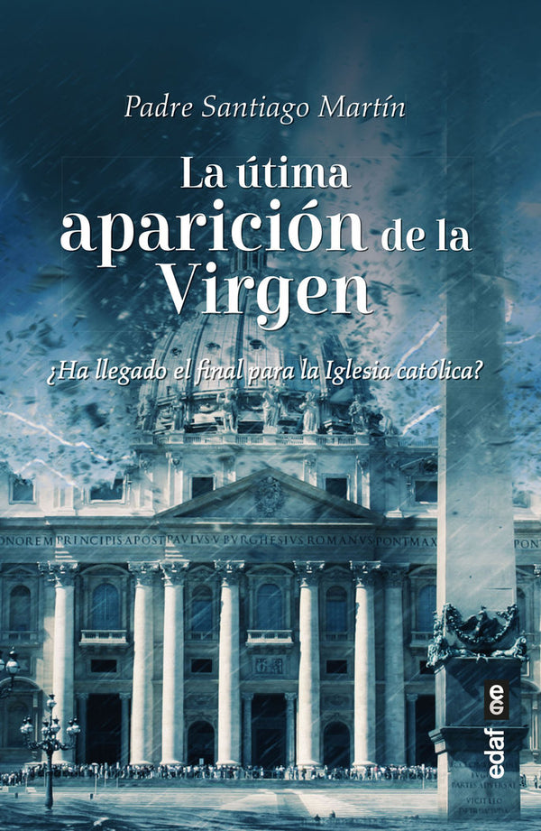 La Ultima Aparicion De La Virgen