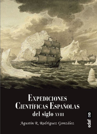 Expediciones Cientificas Españolas Del Siglo Xviii