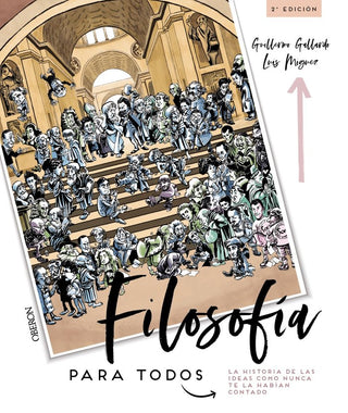 Filosofía Para Todos. La Historia De Las Ideas Como Nunca Te La Habían Contado