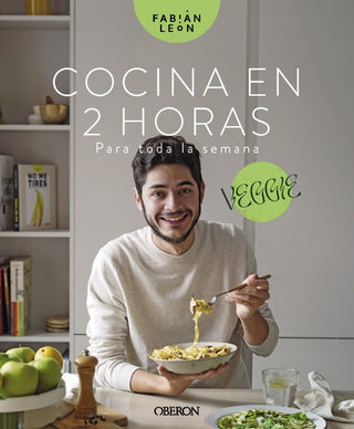 Cocina En 2 Horas Para Toda La Semana Veggie
