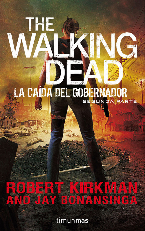 The Walking Dead: La Ca¡Da Del Gobernador