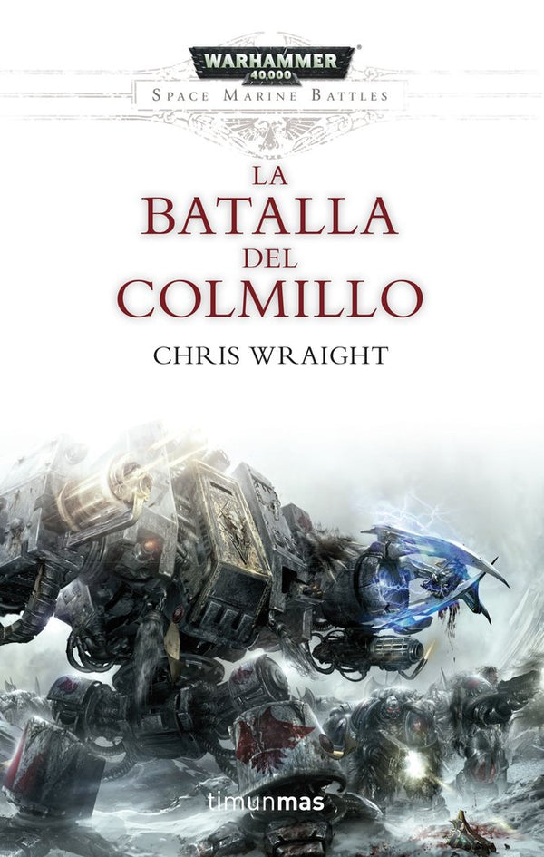 Space Marine Battles Nº 02/04 La Batalla Del Colmillo