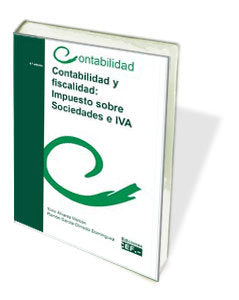 Contabilidad Y Fiscalidad: Impuesto Sobre Sociedades E Iva