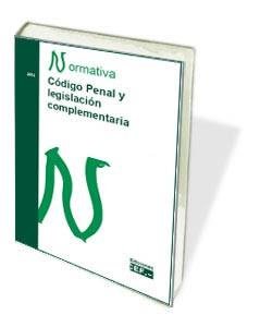 Código Penal Y Legislación Complementaria. Normativa 2016