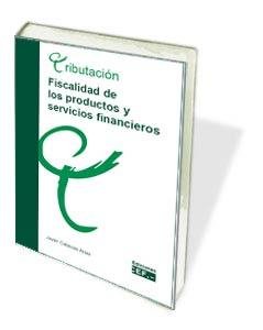 Fiscalidad De Los Productos Y Servicios Financieros