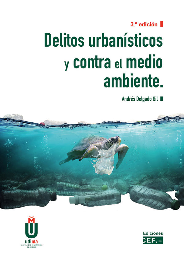 Delitos Urbanísticos Y Contra El Medio Ambiente