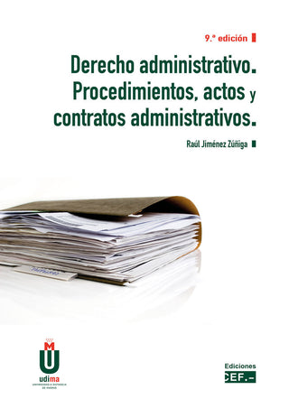 Derecho Administrativo. Procedimientos, Actos Y Contratos Administrativos