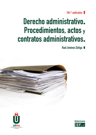Derecho Administrativo. Procedimientos, Actos Y Contratos Administrativos