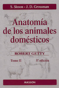 Anatomía De Los Animales Domésticos. Tomo Ii