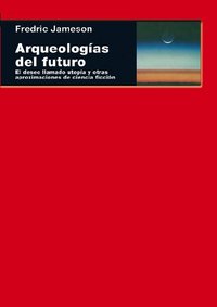 Arqueologías Del Futuro