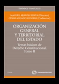 Organización General Y Territorial Del Estado.Temas Básicos De Derecho Constitucional. Tomo Ii