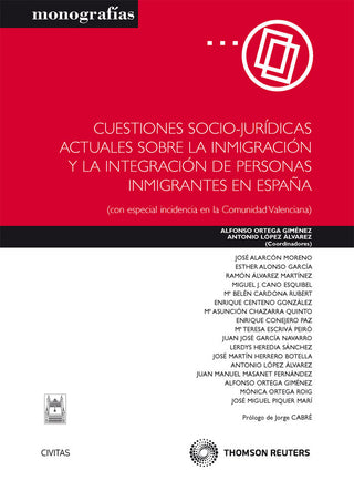 Cuestiones Socio-Jurídicas Actuales Sobre La Inmigración Y La Integración De Personas Inmigrantes En