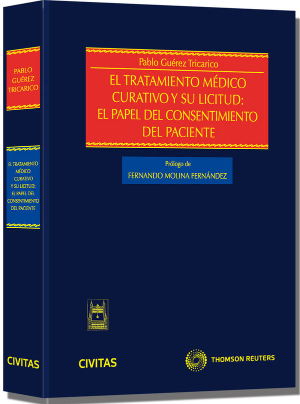 El Tratamiento Médico Curativo Y Su Licitud: El Papel Del Consentimiento Del Paciente