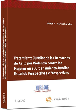 Tratamiento Jurídico De Las Demandas De Asilo Por Violencia Contra Las Mujeres En El Ordenamiento Ju