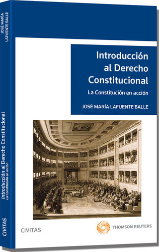 Introducción Al Derecho Constitucional - La Constitución En Acción