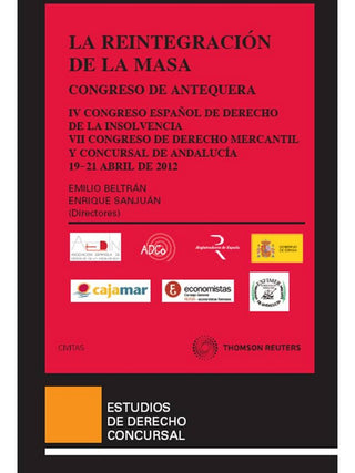 La Reintegración De La Masa - El Congreso Concursal De Antequera (Cuarto Congreso Español De Derecho