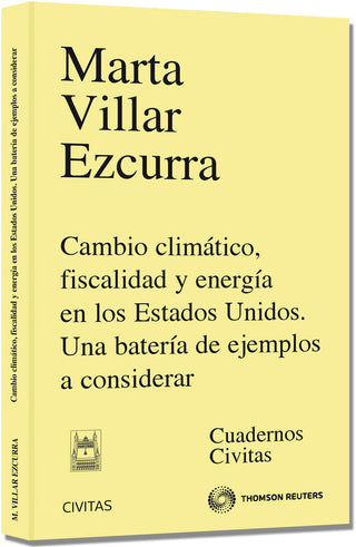 Cambio Climático, Fiscalidad Y Energ¡A En Los Estados Unidos. Una Bater¡A De Ejemplos A Considerar