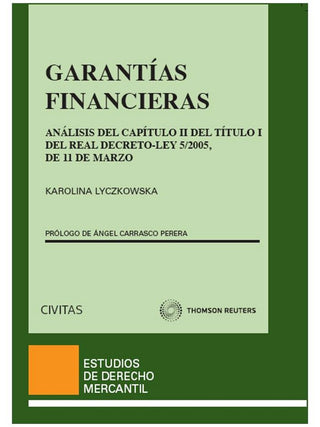 Garantías Financieras - Análisis Del Capítulo Ii Del Título I Del Real Decreto-Ley 5/2005, De 11 De