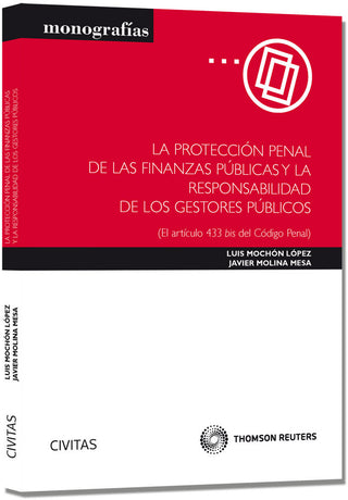La Protección Penal De Las Finanzas Públicas Y La Responsabilidad De Los Gestores Públicos - (El Art