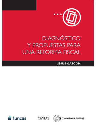 Diagnóstico Y Propuestas Para Una Reforma Fiscal