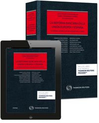 La Reforma Bancaria En La Unión Europea Y España (Papel + E-Book)